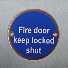 Fire Door Keep Locked Shut 76mm Satin Stainless Sign