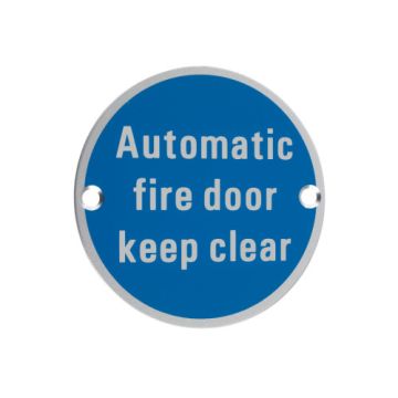 Automatic Fire Door Keep Clear 76mm Satin Aluminium Sign