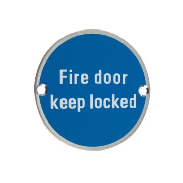 Fire Door Keep Locked 76mm Satin Stainless Sign