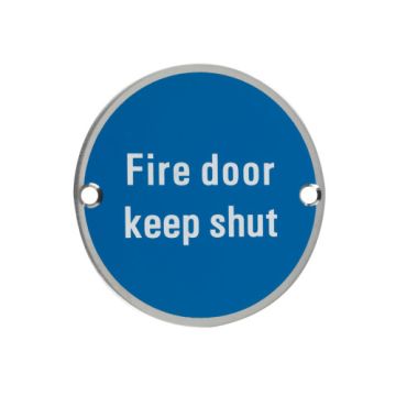 Fire Door Keep Shut 76mm Satin Stainless Sign